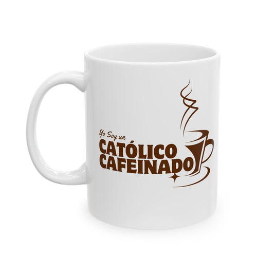 Taza "Católico Cafeinado"